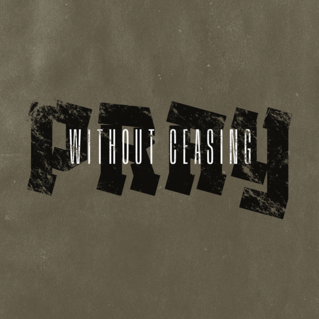 Pray without ceasing