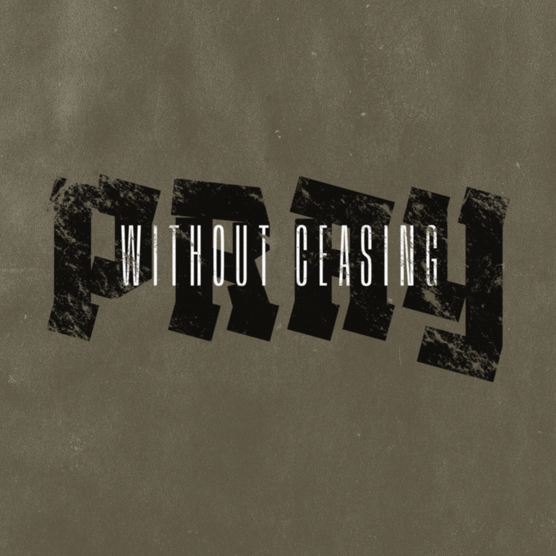 Pray without ceasing