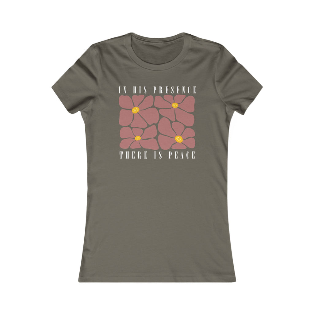 In His presence there is peace - fitted tee