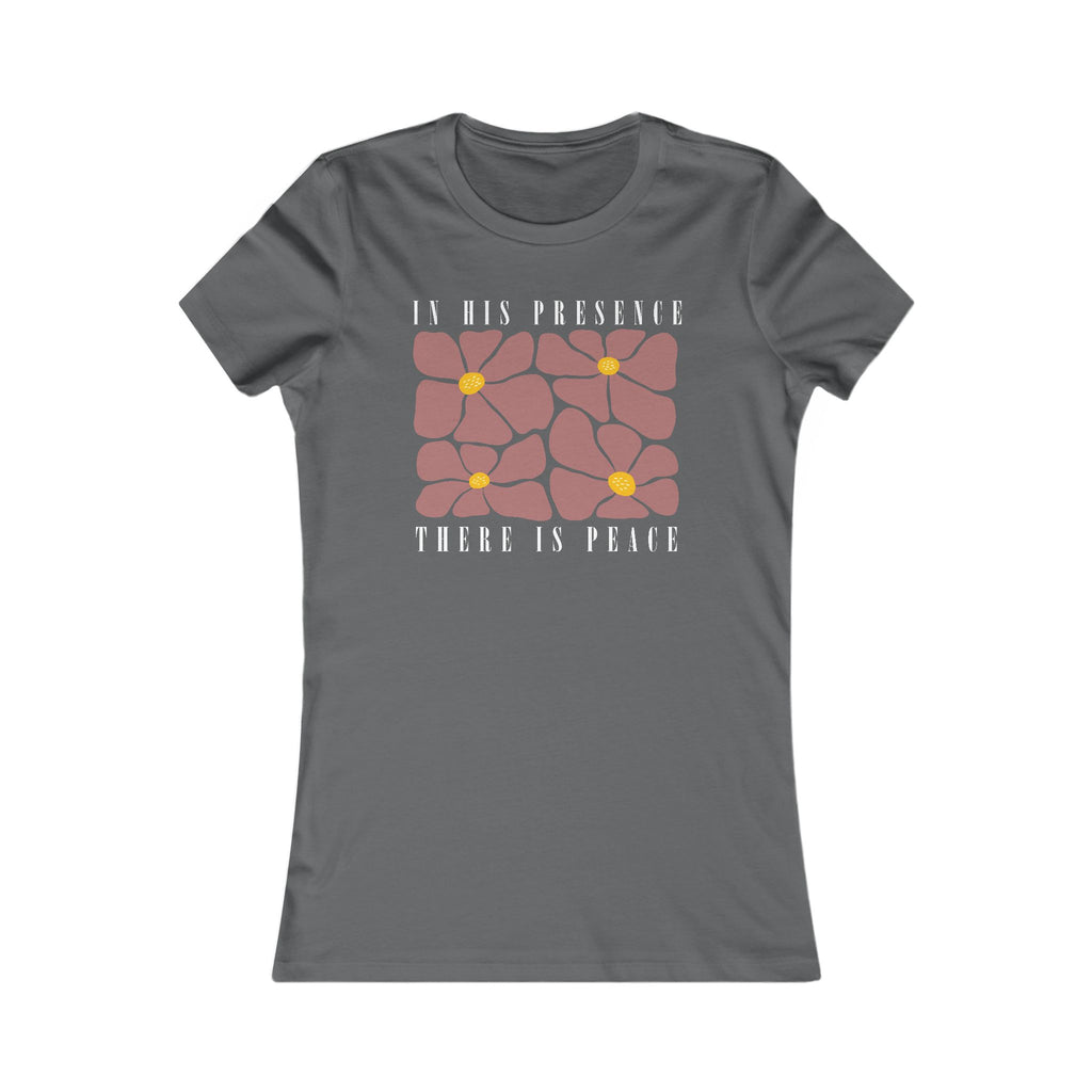 In His presence there is peace - fitted tee